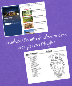 Sukkot/Feast of Tabernacles Script and Playlist